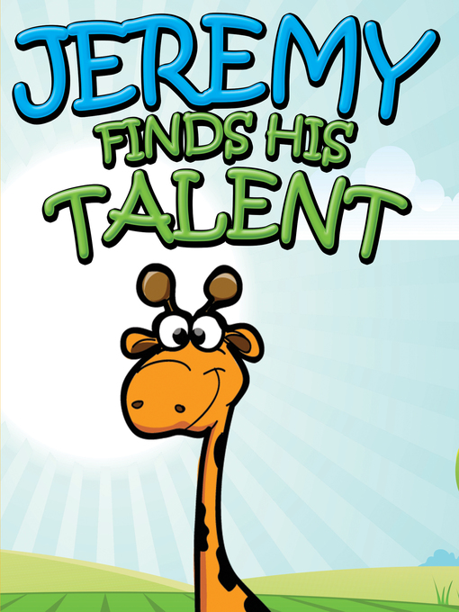 Title details for Jeremy Finds His Talents by Speedy Publishing - Available